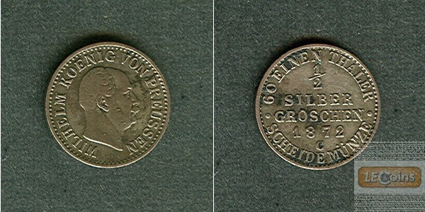 Preussen 1/2 Silber Groschen 1872 C  ss