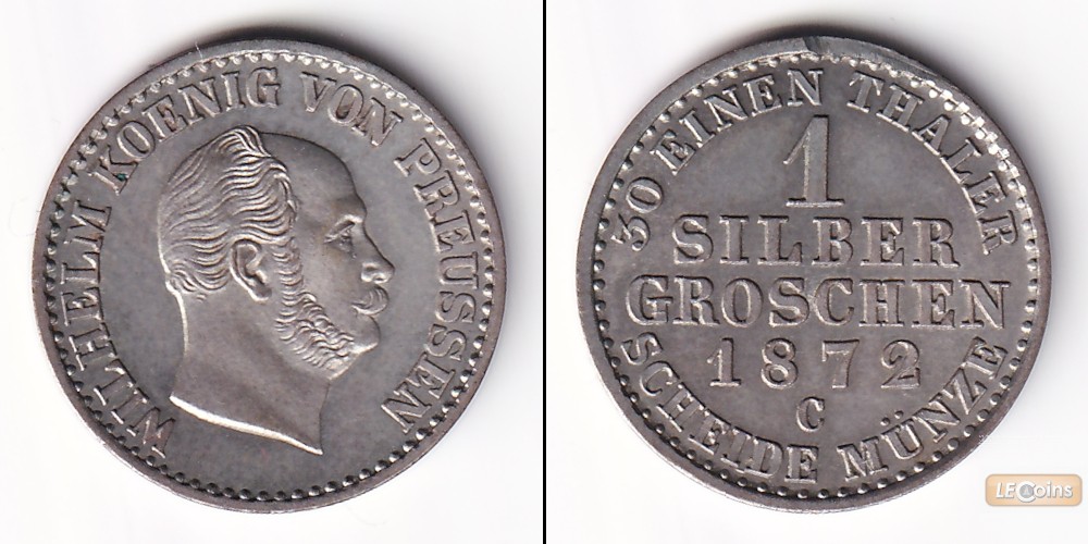 Preussen 1 Silber Groschen 1872 C  ST