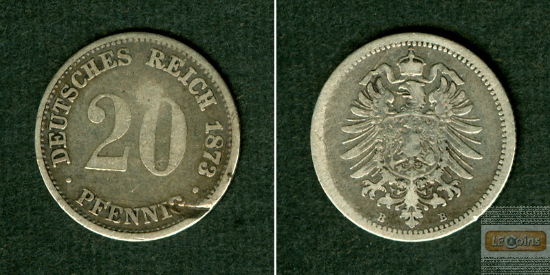 DEUTSCHES REICH 20 Pfennig 1873 B (J.5)  s-ss  selten