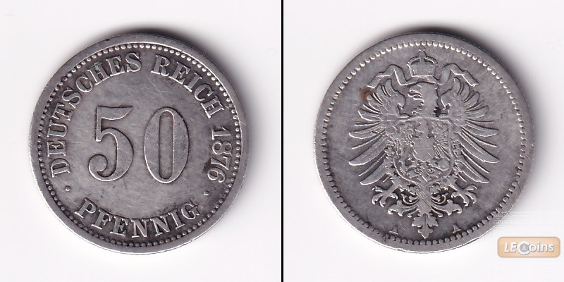 DEUTSCHES REICH 50 Pfennig 1876 A (J.7)  f.ss